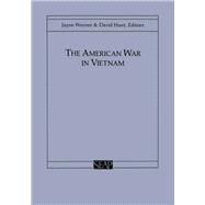 The American War in Vietnam/No. 13 by Werner, Jayne Susan; Hunt, David, 9780877271314