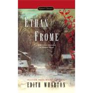 Ethan Frome by Wharton, Edith (Author); Shreve, Anita (Foreword by); Moore, Susanna (Afterword by), 9780451531315