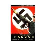 Waves of Rancor: Tuning into the Radical Right: Tuning into the Radical Right by Hilliard,Robert L., 9780765601315
