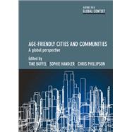 Age-Friendly Cities and Communities by Buffel, Tine; Handler, Sophie; Phillipson, Chris, 9781447331315