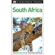 Dk Eyewitness South Africa by Brett, Michael (CON); Briggs, Philip (CON); Johnson-Barker, Brian (CON); Renssen, Marielle (CON), 9781465461315