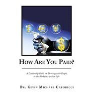 How Are You Paid? by Caporicci, Kevin Michael, 9781973641315