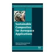 Sustainable Composites for Aerospace Applications by Jawaid, Mohammad; Thariq, Mohamed, 9780081021316