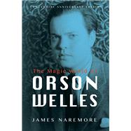 The Magic World of Orson Welles by Naremore, James, 9780252081316
