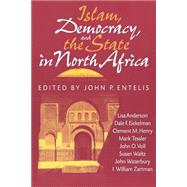 Islam, Democracy, and the State in North Africa by Entelis, John P., 9780253211316