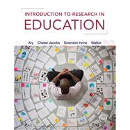 Introduction to Research in Education by Donald Ary; Lucy Cheser Jacobs; Christine K. Sorensen Irvine, 9781337671316