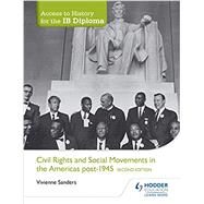 Civil Rights and Social Movements in the Americas Post-1945 (UK Edition) by Sanders, Vivienne, 9781471841316