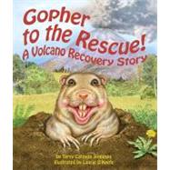 Gopher to the Rescue! by Jennings, Terry Catass; O'Keefe, Laurie, 9781607181316