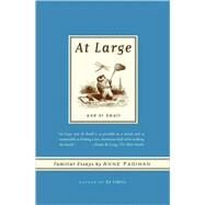 At Large and At Small Familiar Essays by Fadiman, Anne, 9780374531317