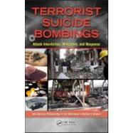 Terrorist Suicide Bombings: Attack Interdiction, Mitigation, and Response by Dzikansky; Mordecai, 9781439871317