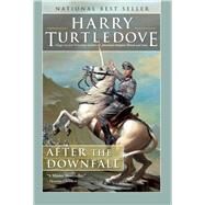 After the Downfall by Turtledove, Harry, 9781597801317