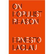 On Populist Reason by LACLAU, ERNESTO, 9781788731317