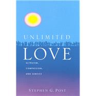 Unlimited Love by Post, Stephen Garrard, 9781932031317