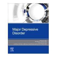 Major Depressive Disorder by Mcintyre, Roger S.; Rong, Carola; Subramaniapillai, Mehala; Lee, Yena, 9780323581318