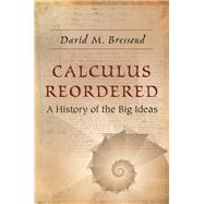 Calculus Reordered by Bressoud, David M., 9780691181318