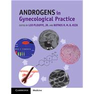 Androgens in Gynecological Practice by Plouffe, Leo, Jr., M.D.; Rizk, Botros R. M. B., M.D., 9781107041318