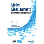 Modern Measurements Fundamentals and Applications by Ferrero, Alessandro; Petri, Dario; Carbone, Paolo; Catelani, Marcantonio, 9781118171318