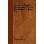 Manual for Teachers to Accompany the See and Say Series - Book 1 by Arnold, Sarah Louise, 9781444641318