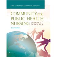 Community and Public Health Nursing Evidence for Practice by Harkness, Gail A.; DeMarco, Rosanna, 9781451191318