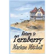 Return to Ternberry by Mitchell, Marlene, 9781505881318