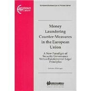 Money Laundering Counter-Measures in the European Union by Mitsilegas, Valsamis, 9789041121318