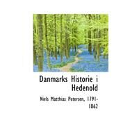 Danmarks Historie I Hedenold by Petersen, Niels Matthias, 9780559361319