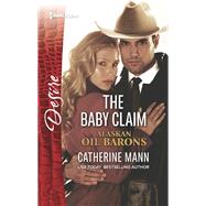 The Baby Claim by Mann, Catherine, 9781335971319