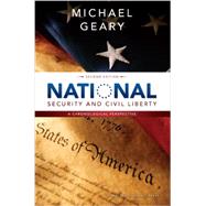 National Security and Civil Liberty: A Chronological Perspective by Geary, Michael, 9781611631319