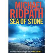 Sea of Stone by Ridpath, Michael, 9781782391319