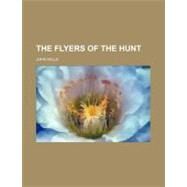 The Flyers of the Hunt by Mills, John, 9780217081320