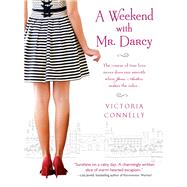 A Weekend With Mr. Darcy by Connelly, Victoria, 9781402251320