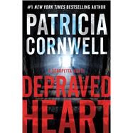 Depraved Heart by Cornwell, Patricia Daniels, 9781410481320