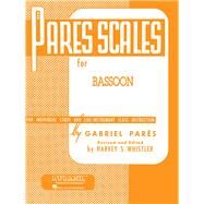 Pares Scales Bassoon by Pares, Gabriel; Whistler, Harvey S., 9781540001320