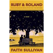 Ruby & Roland by Sullivan, Faith, 9781571311320