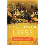 Mayflower Lives by Whittock, Martyn, 9781643131320