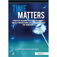 Time Matters by Pembery, Janet; Doran, Clare; Dutt, Sarah, 9781909301320
