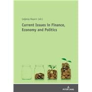 Current Issues in Finance, Economy and Politics by Basarir, agatay, 9783631801321