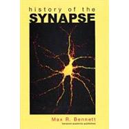 History of the Synapse by Bennett; Max R., 9789058231321