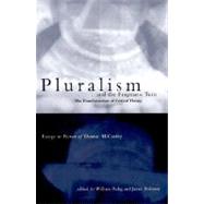Pluralism and the Pragmatic Turn : The Transformation of Critical Theory: Essays in Honor of Thomas McCarthy by William Rehg and James Bohman (Eds.), 9780262681322