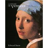 A Study of Vermeer by Snow, Edward A.; Vermeer, Johannes, 9780520071322