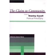 The Claim to Community by Norris, Andrew, 9780804751322