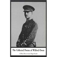 COLLECTED POEMS OWEN PA by Owen, Wilfred; Lewis, C. Day; Blunden, Edmund, 9780811201322