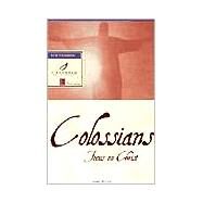 Colossians Focus on Christ by Shaw, Luci, 9780877881322