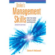 Umiker's Management Skills for the New Health Care Supervisor by McConnell, Charles R., 9781284121322