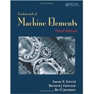 Fundamentals of Machine Elements, Third Edition by Schmid; Steven R., 9781439891322