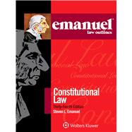 Emanuel Law Outlines for Constitutional Law by Emanuel, Steven L., 9781454881322