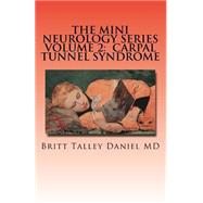 Carpal Tunnel Syndrome by Daniel, Britt Talley, M.d., 9781500171322