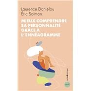 Mieux comprendre sa personnalit grce  l'ennagramme by Laurence Danielou; Eric Salmon, 9782729621322