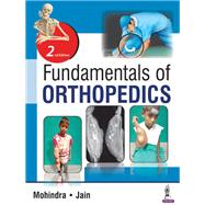 Fundamentals of Orthopedics by Mohindra, Mukul; Jain, Jitesh Kumar; Kumar, Ramesh; Meena, R. C.; Kataria, Himanshu, 9789352701322