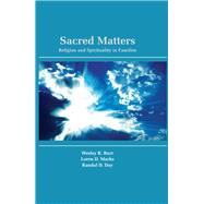 Sacred Matters by Wesley R. Burr; Loren D. Marks; Randal D. Day, 9780203641323